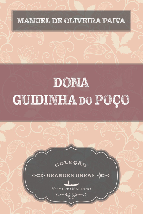 Książka Dona Guidinha do poco Manuel de Oliveira Paiva