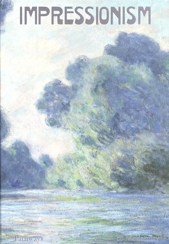 Kniha Impressionism: Pathways to Modernity TBD
