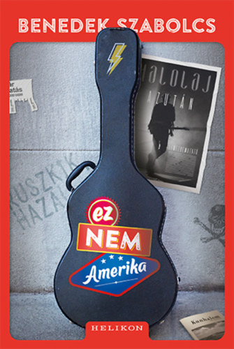 Knjiga Ez nem Amerika Benedek Szabolcs