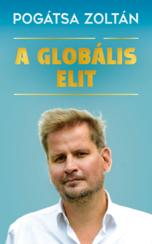 Kniha A globális elit Pogátsa Zoltán