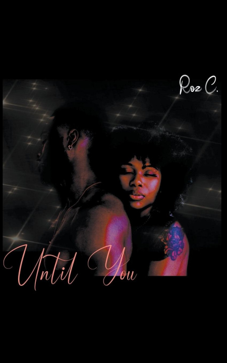 Knjiga Until You.. Roz C