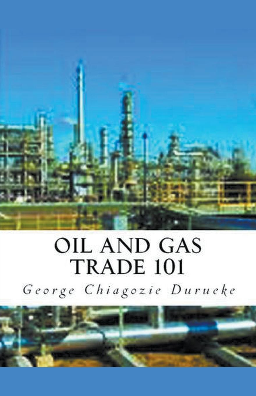 Carte Oil and Gas Trade 101 