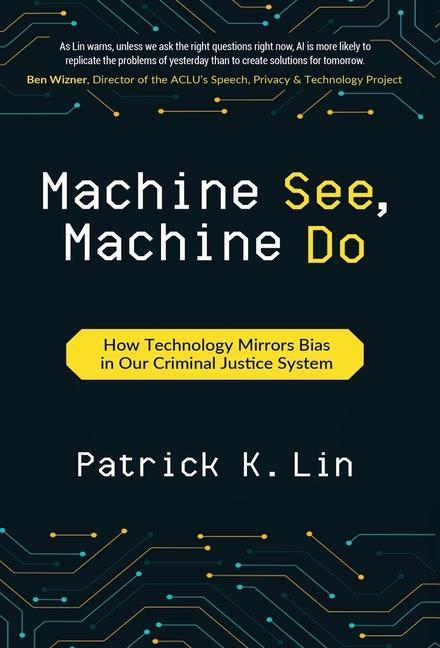 Book Machine See, Machine Do Patrick K. Lin