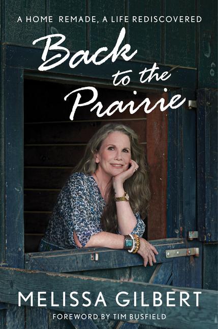 Книга Back to the Prairie: A Home Remade, a Life Rediscovered 