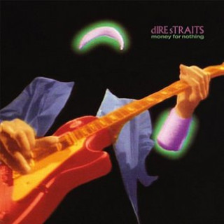 Carte Money for Nothing Dire Straits