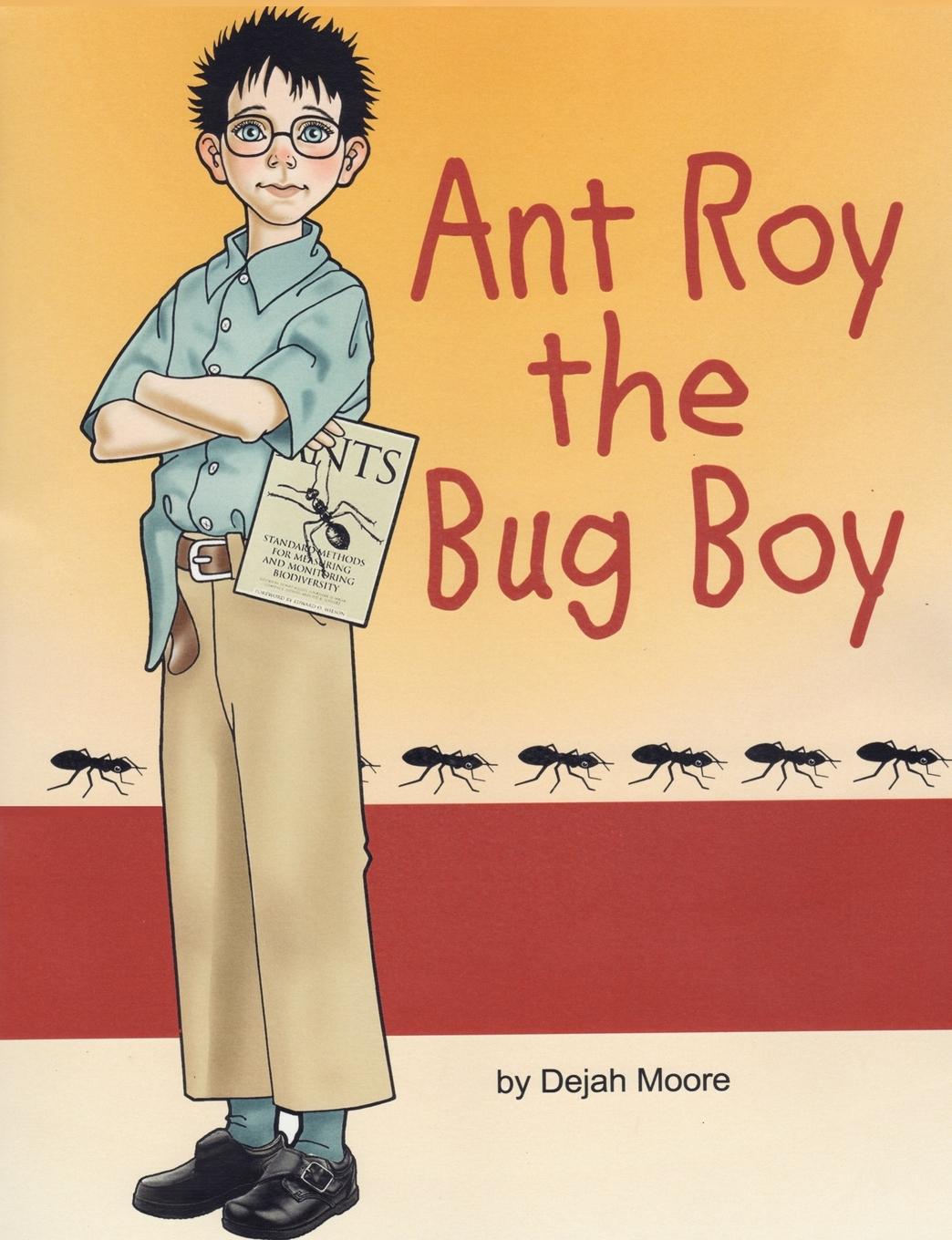 Kniha Ant Roy The Bug Boy Dejah Moore