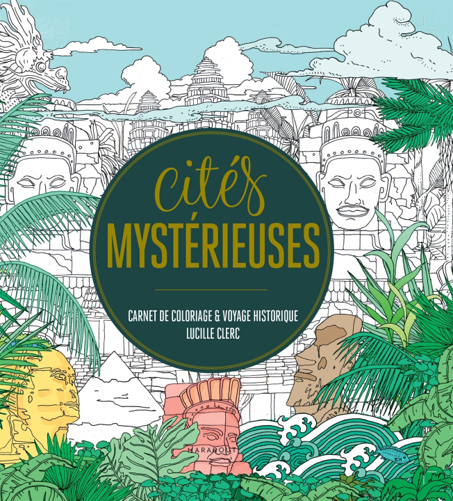 Kniha Cités mystérieuses Lucille Clerc