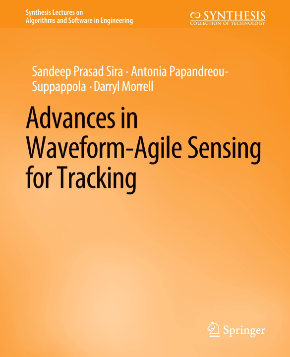 Knjiga Advances in Waveform-Agile Sensing for Tracking Darryl Morrell