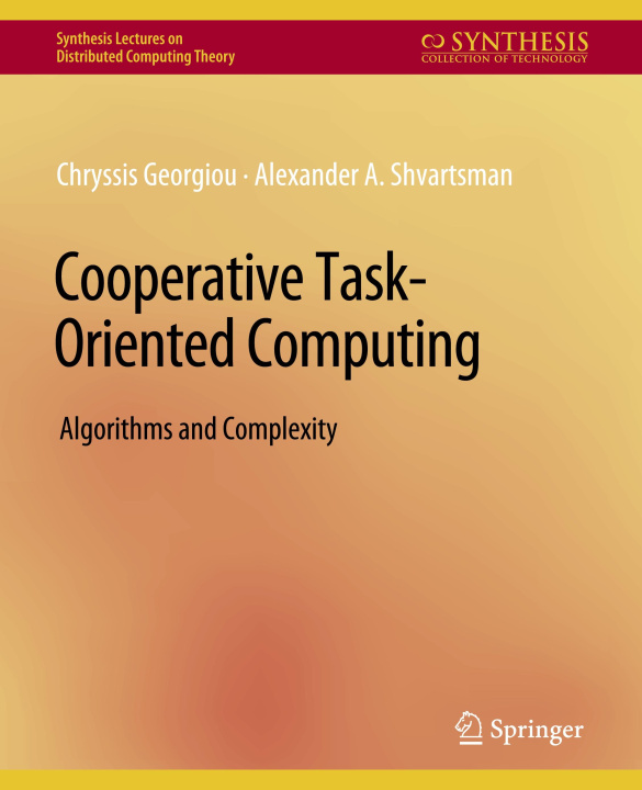 Book Cooperative Task-Oriented Computing Chryssis Georgiou