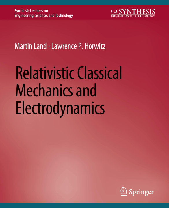 Buch Relativistic Classical Mechanics and Electrodynamics Martin Land