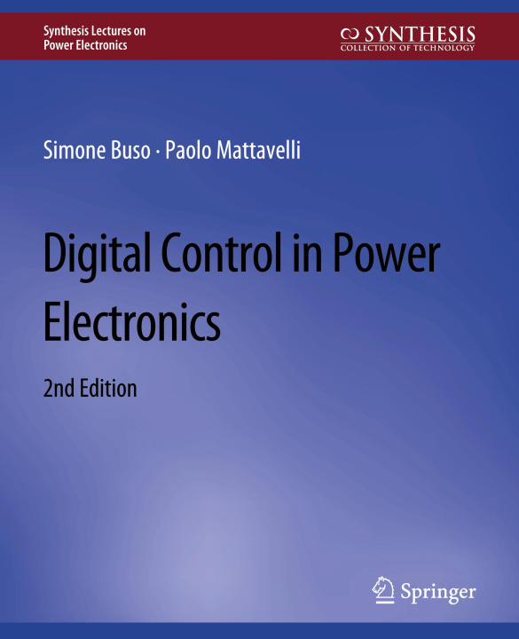 Книга Digital Control in Power Electronics, 2nd Edition Simone Buso