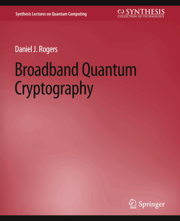 Book Broadband Quantum Cryptography Daniel Rogers