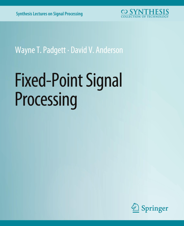 Knjiga Fixed-Point Signal Processing Wayne Padgett