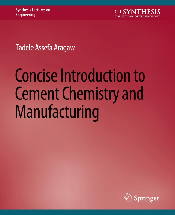 Książka Concise Introduction to Cement Chemistry and Manufacturing 