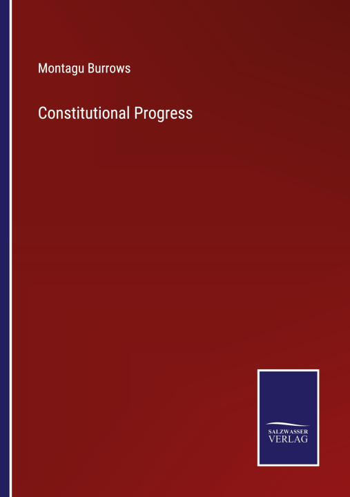 Knjiga Constitutional Progress Montagu Burrows