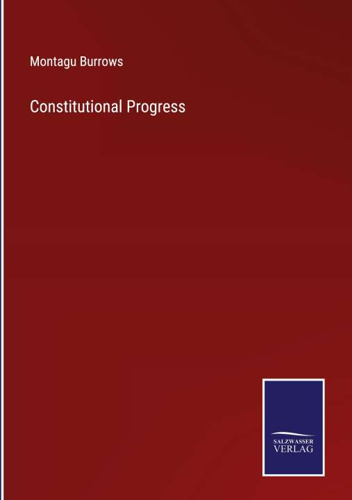 Book Constitutional Progress Montagu Burrows