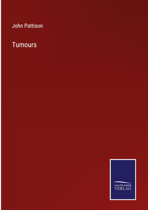 Knjiga Tumours John Pattison