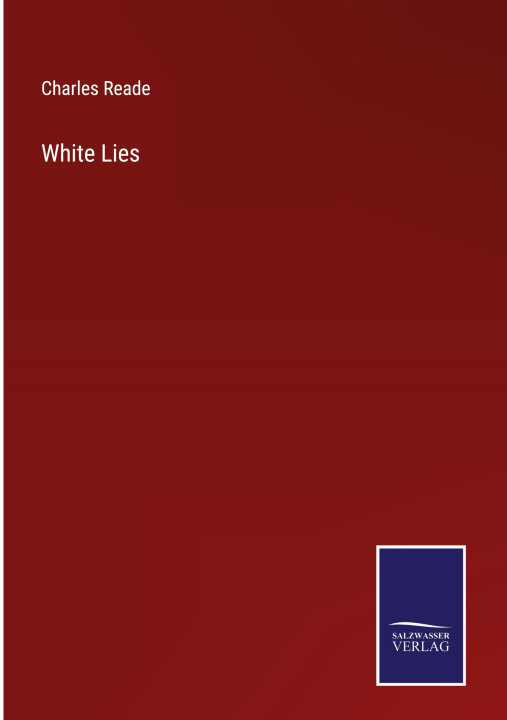 Knjiga White Lies Charles Reade