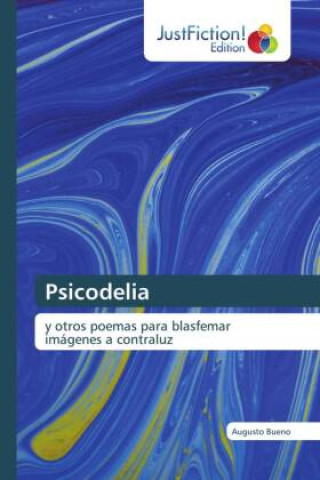 Knjiga Psicodelia Augusto Bueno