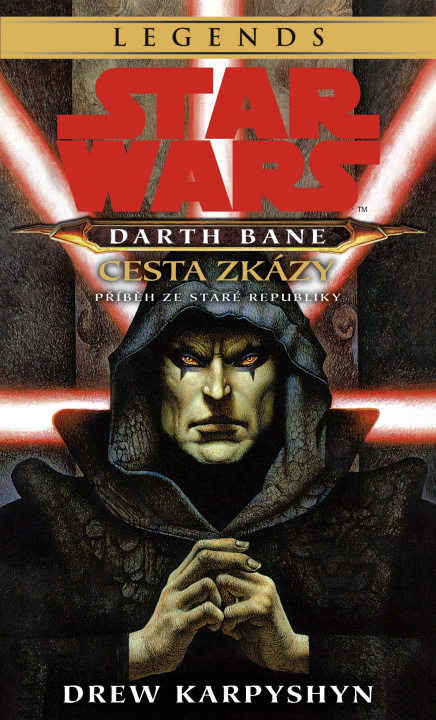 Book STAR WARS Darth Bane 1. Cesta zkázy Drew Karpyshyn