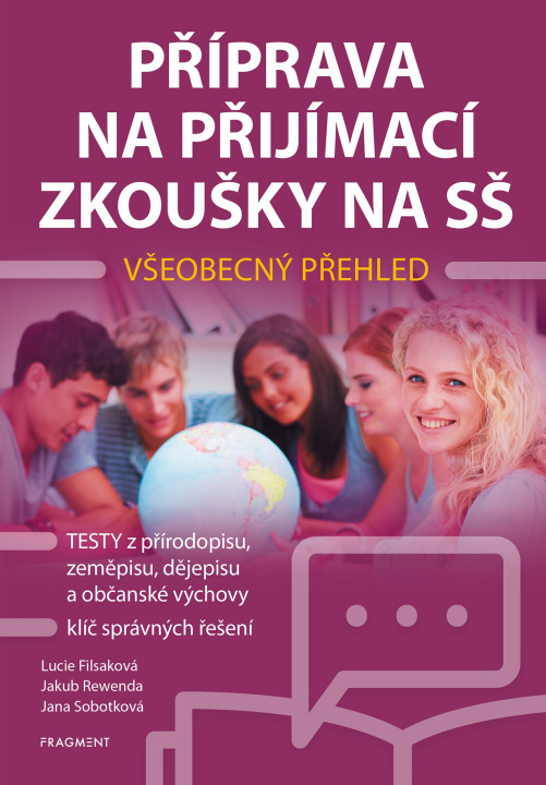 Könyv Příprava na přijímací zkoušky na SŠ Všeobecný přehled Lucie Filsaková