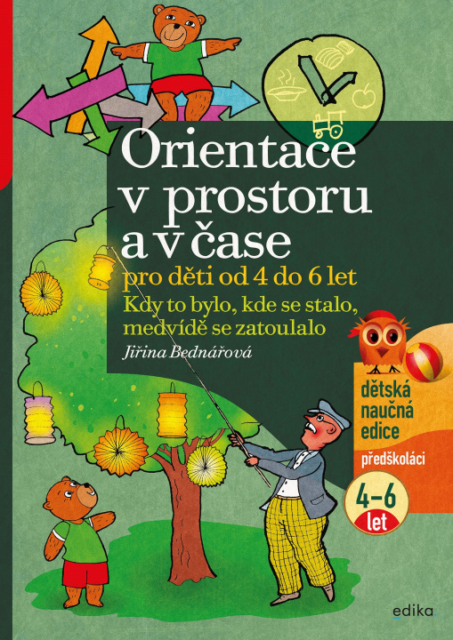Kniha Orientace v prostoru a v čase pro děti od 4 do 6 let Jiřina Bednářová