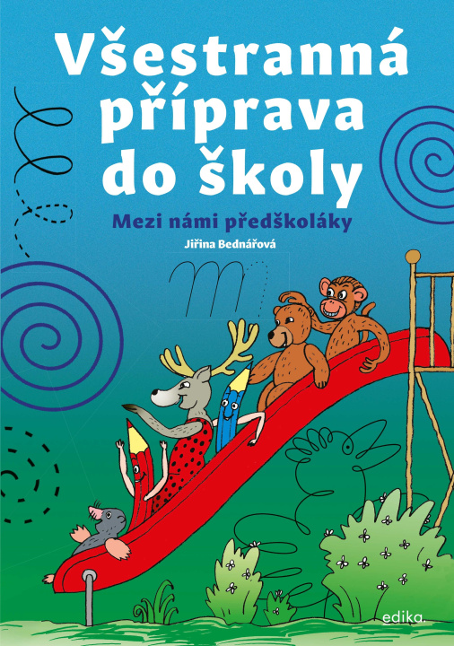 Kniha Všestranná příprava do školy Jiřina Bednářová