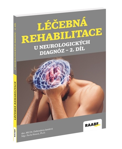 Kniha Léčebná rehabilitace u neurologických diagnóz 2. díl Dobroslava Jandová