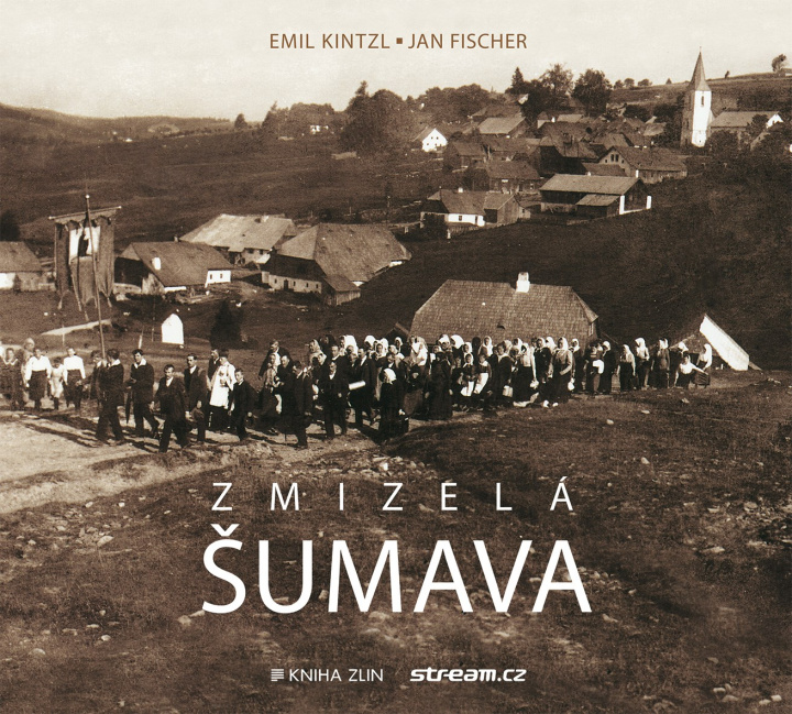 Book Zmizelá Šumava Jan Fischer