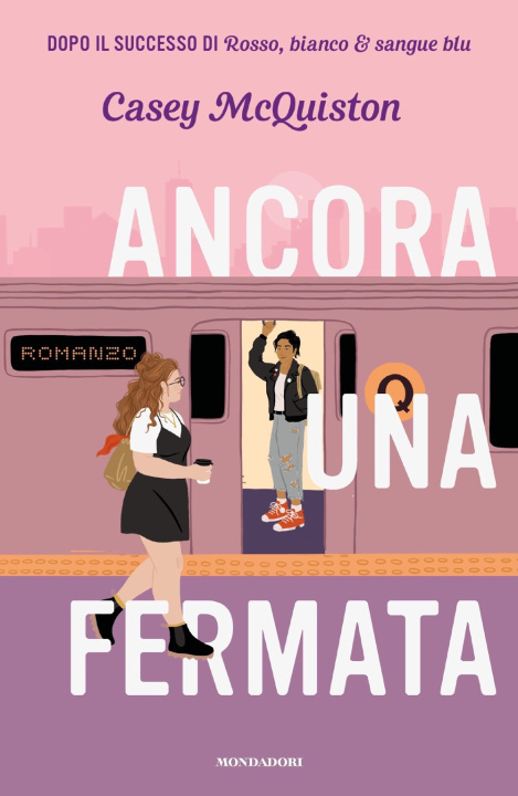 Книга Ancora una fermata Casey McQuiston