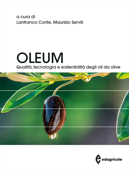 Könyv Oleum. Qualità, tecnologia e sostenibilità degli oli da olive 