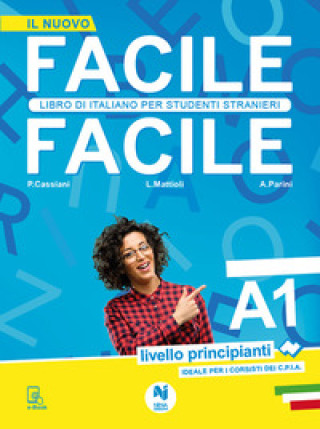 Könyv Facile facile. Libro di italiano per studenti stranieri. A1 livello principianti Paolo Cassiani
