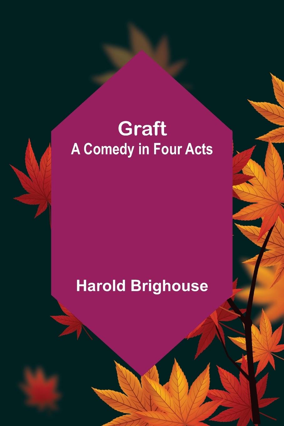 Knjiga Graft Harold Brighouse