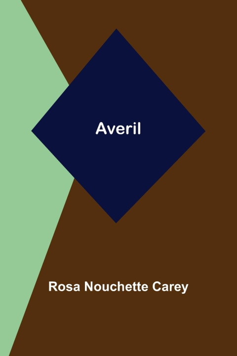 Knjiga Averil Rosa Nouchette Carey