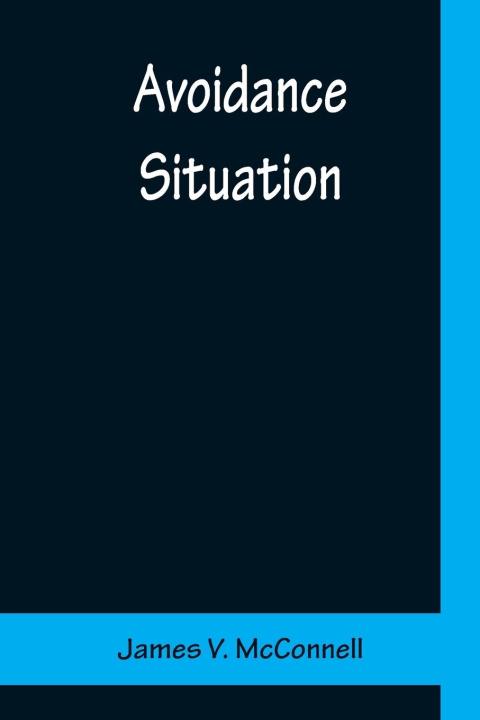 Knjiga Avoidance Situation James V. McConnell