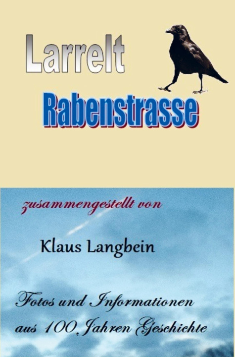 Knjiga Larrelt - Die Rabenstraße Klaus Langbein