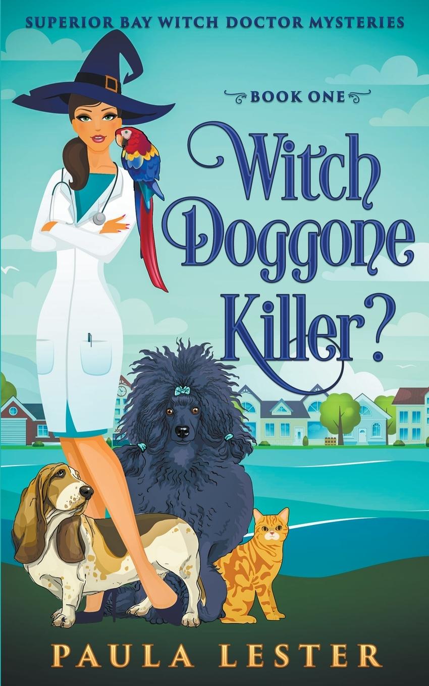 Kniha Witch Doggone Killer? Paula Lester