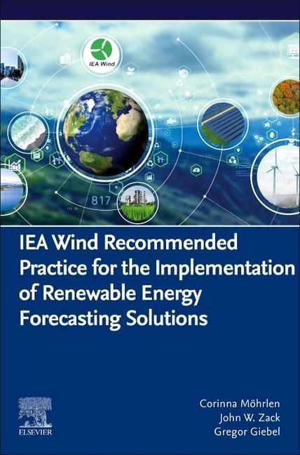 Könyv IEA Wind Recommended Practice for the Implementation of Renewable Energy Forecasting Solutions Corinna Möhrlen