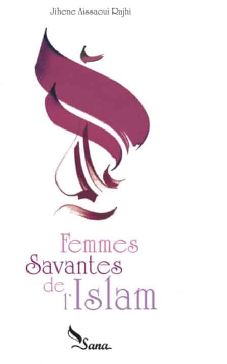 Könyv Femmes Savantes De L'Islam Aissaoui Rajhi