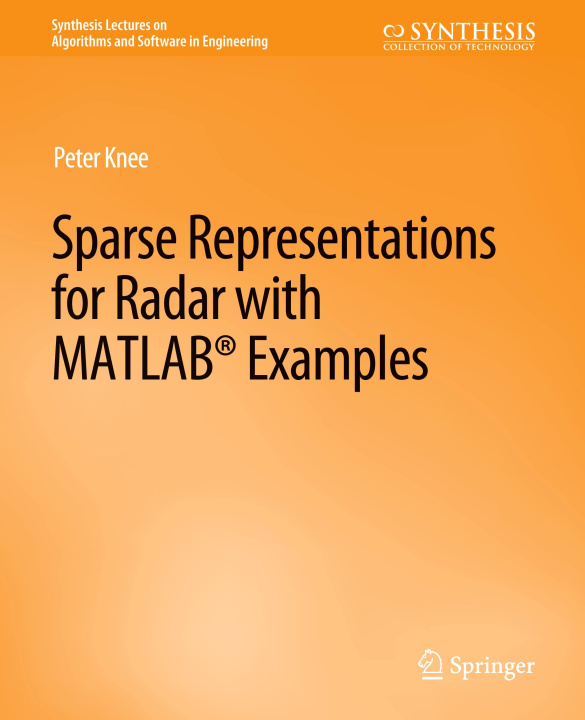 Knjiga Sparse Representations for Radar with MATLAB Examples Knee