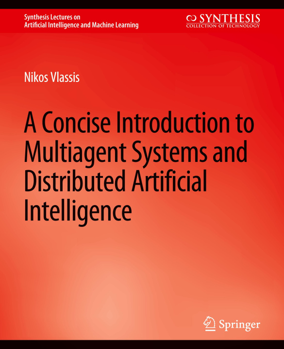 Knjiga Concise Introduction to Multiagent Systems and Distributed Artificial Intelligence Vlassis