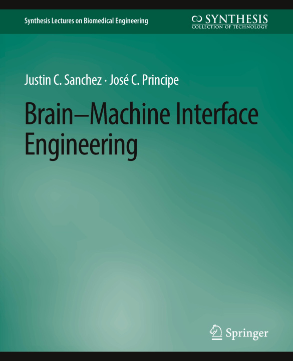 Knjiga Brain-Machine Interface Engineering Justin C. Sanchez