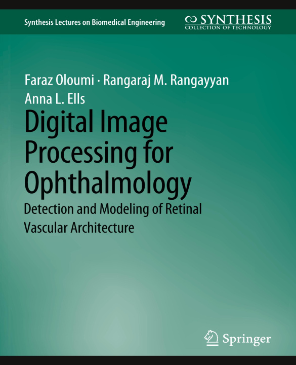 Knjiga Digital Image Processing for Ophthalmology Anna Ells
