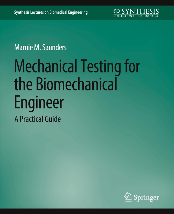 Livre Mechanical Testing for the Biomechanics Engineer 