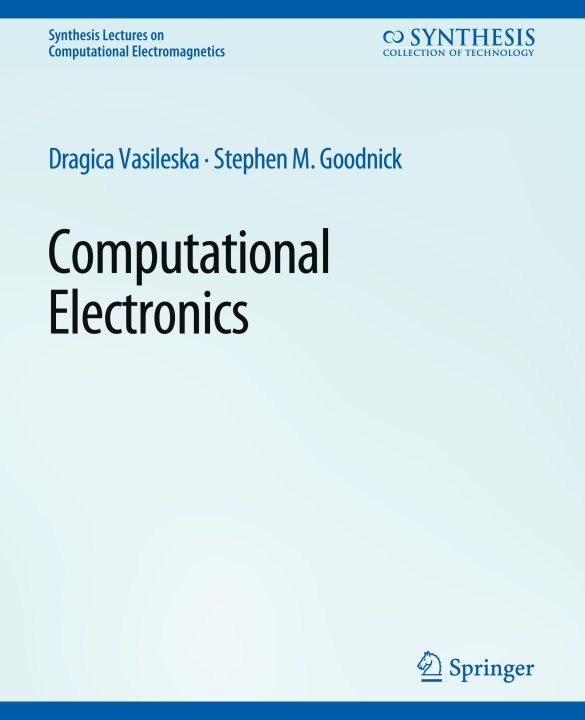 Buch Computational Electronics Dragica Vasileska