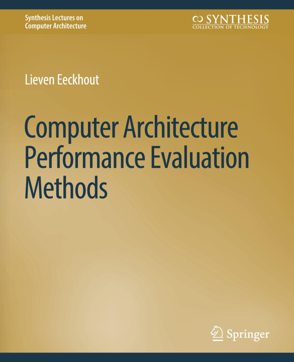 Knjiga Computer Architecture Performance Evaluation Methods Eeckhout