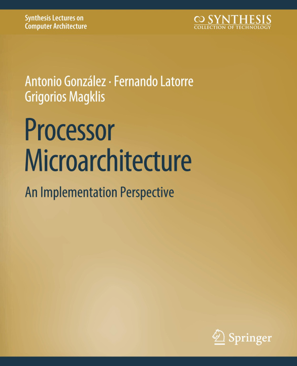 Knjiga Processor Microarchitecture Grigorios Magklis