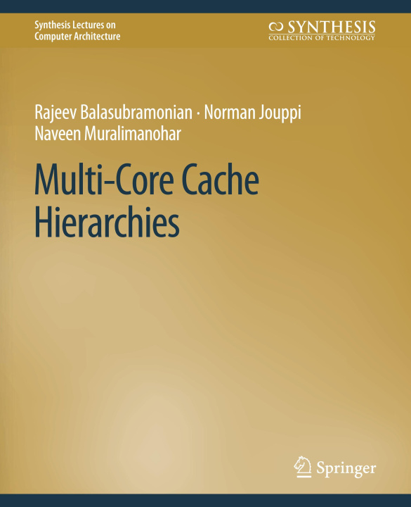 Knjiga Multi-Core Cache Hierarchies Rajeev Balasubramonian