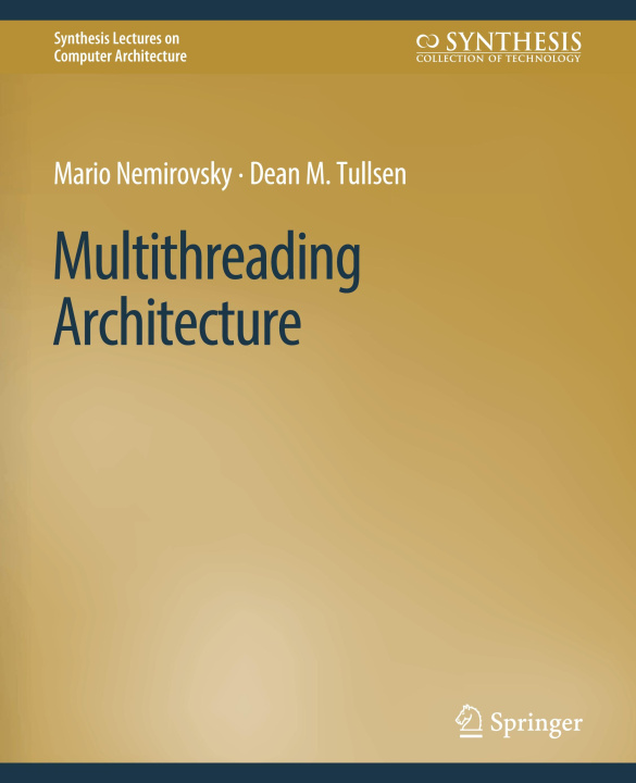 Knjiga Multithreading Architecture Mario Nemirovsky