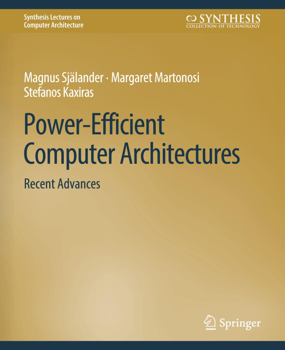 Knjiga Power-Efficient Computer Architectures Stefanos Kaxiras